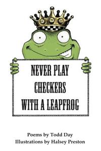 Never Play Checkers With a Leapfrog