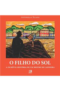 O filho do sol: A incrível história de um mestre de capoeira