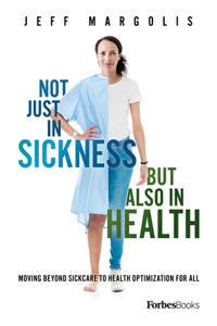 Not Just in Sickness But Also in Health