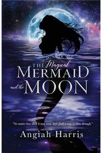The Magical Mermaid and the Moon
