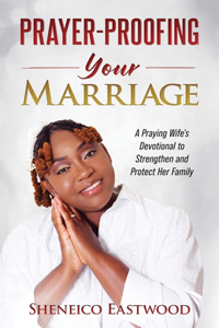 Prayer-Proofing Your Marriage