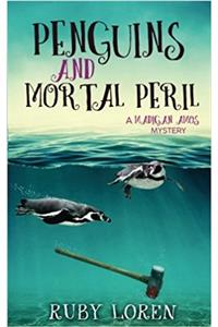 Penguins and Mortal Peril: Cozy Mystery: Volume 1 (Madigan Amos Zoo Mysteries)