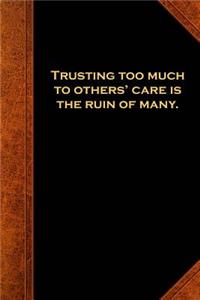 Ben Franklin Quote Journal Trusting Too Much Vintage Style