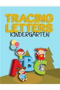 Tracing Letters Kindergarten: Letter Tracing Practice Book For Preschoolers, Kindergarten (Printing For Kids Ages 3-5)(5/8" Lines, Dashed)