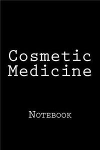 Cosmetic Medicine