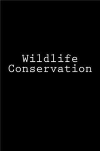 Wildlife Conservation