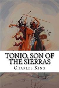 Tonio, Son of the Sierras