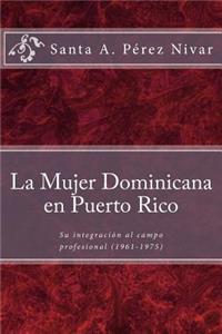 La mujer dominicana en Puerto Rico