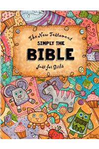 Just for Girls - Simply the Bible - New Testament