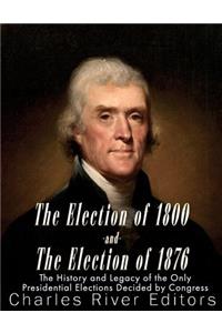 Election of 1800 and the Election of 1876