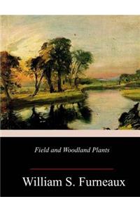 Field and Woodland Plants