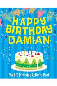 Happy Birthday Damian - The Big Birthday Activity Book