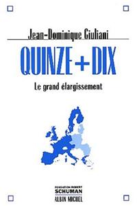 Quinze + Dix. Le Grand Elargissement
