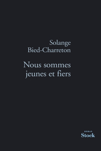 Nous Sommes Jeunes Et Fiers