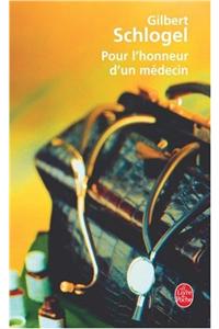 Pour L'Honneur D'UN Medecin