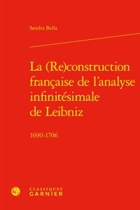 La (Re)Construction Francaise de l'Analyse Infinitesimale de Leibniz