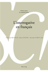 L'Interrogative En Francais