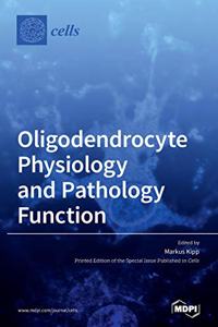 Oligodendrocyte Physiology and Pathology Function