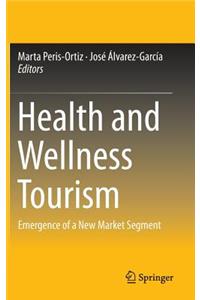 Health and Wellness Tourism