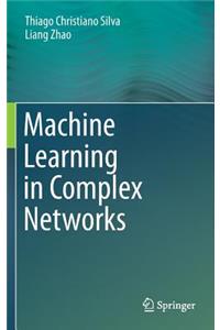 Machine Learning in Complex Networks