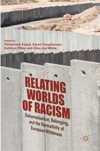 Relating Worlds of Racism