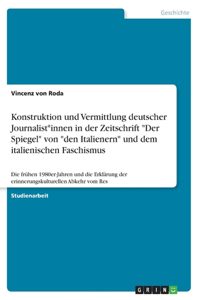 Konstruktion und Vermittlung deutscher Journalist*innen in der Zeitschrift 