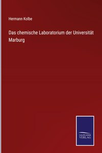 chemische Laboratorium der Universität Marburg