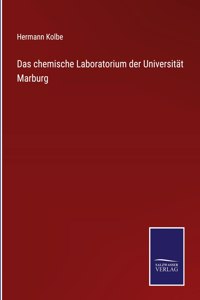 chemische Laboratorium der Universität Marburg