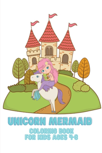 Unicorn Mermaid Coloring Book for Kids Ages 4-8
