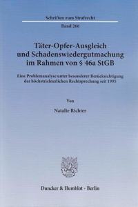 Tater-Opfer-Ausgleich Und Schadenswiedergutmachung Im Rahmen Von 46a StGB