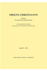 Oriens Christianus 88 (2004)