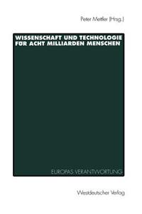 Wissenschaft und Technologie für Acht Milliarden Menschen