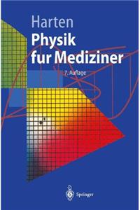 Physik Fur Mediziner: Eine Einfahrung (7., Korr. Aufl.)
