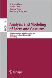 Analysis and Modeling of Faces and Gestures: Third International Workshop, Amfg 2007 Rio de Janeiro, Brazil, October 20, 2007 Proceedings