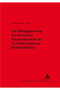 Die Paedagogisierung Der Deutschen Standardsprache Im 19. Jahrhundert Am Beispiel Badens