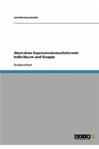 Abstrakter Expressionismus/Informel