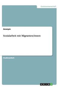 Sozialarbeit mit Migranten/innen