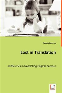 Lost in Translation - Difficulties in translating English humour