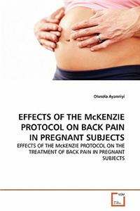 EFFECTS OF THE McKENZIE PROTOCOL ON BACK PAIN IN PREGNANT SUBJECTS