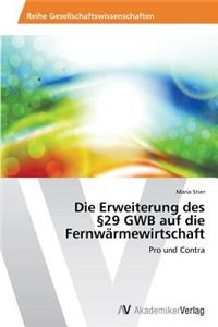 Die Erweiterung des §29 GWB auf die Fernwärmewirtschaft