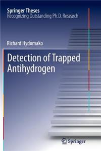 Detection of Trapped Antihydrogen