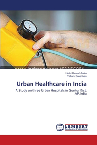 Urban Healthcare in India