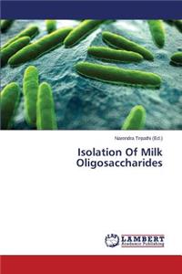 Isolation of Milk Oligosaccharides