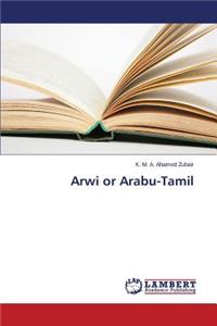 Arwi or Arabu-Tamil