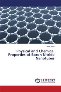 Physical and Chemical Properties of Boron Nitride Nanotubes