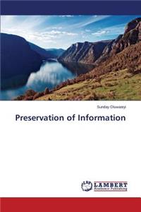 Preservation of Information