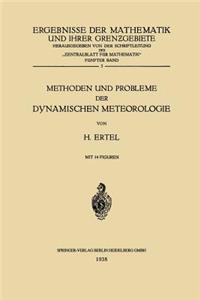 Methoden Und Probleme Der Dynamischen Meteorologie