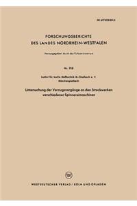 Untersuchung der Verzugsvorgänge an den Streckwerken verschiedener Spinnereimaschinen