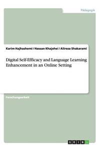 Digital Self-Efficacy and Language Learning Enhancement in an Online Setting