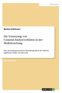 Umsetzung von Conjoint-Analyseverfahren in der Marktforschung